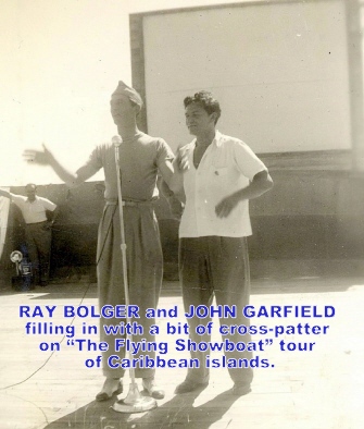 RAY BOLGER JOHN GARFIELD CARIBBEAN TOUR.
